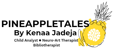 Pineappletales by Kenaa Jadeja — Child Analyst • Neuro-Art Therapist • Bibliotherapist